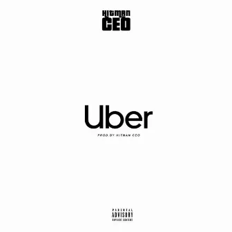 Uber by Hitman Ceo