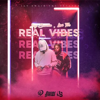 Real Vibes by Jay Swain