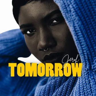 Tomorrow by Jeroh