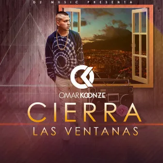 Cierra las Ventanas by Omar K11