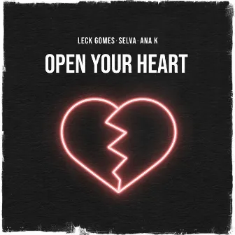 Open Your Heart by Leck Gomes