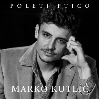 Poleti Ptico by Marko Kutlić