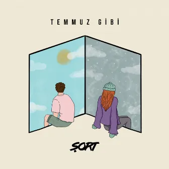 Temmuz Gibi by Şort