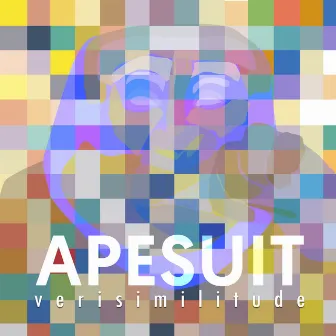 Verisimilitude by Ape Suit