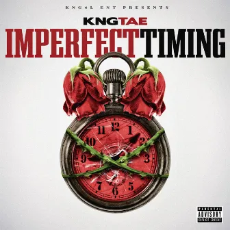 IMPERFECT TIMING by KNG Tae