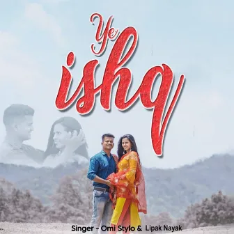 Ye Ishq by Omi Stylo