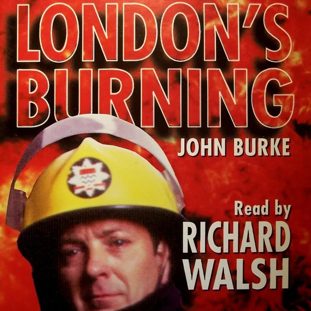 London's Burning; Abridged