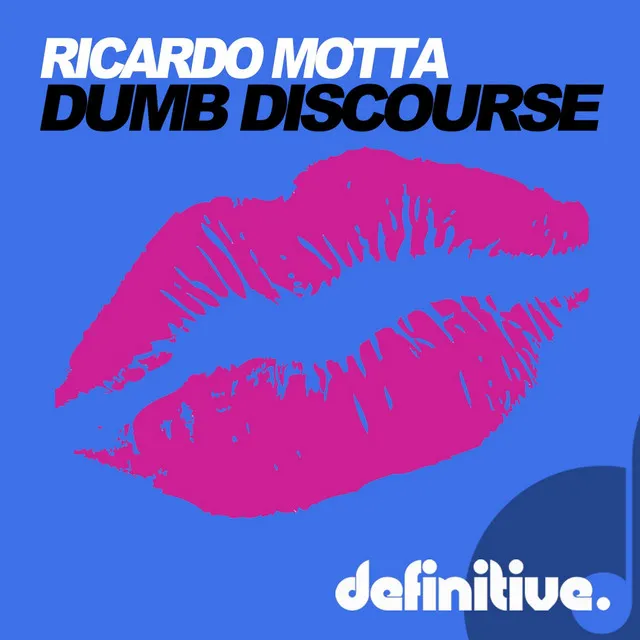 Dumb Discourse - Original Mix