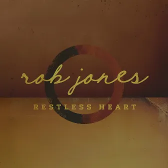 Restless Heart by Rob Jones