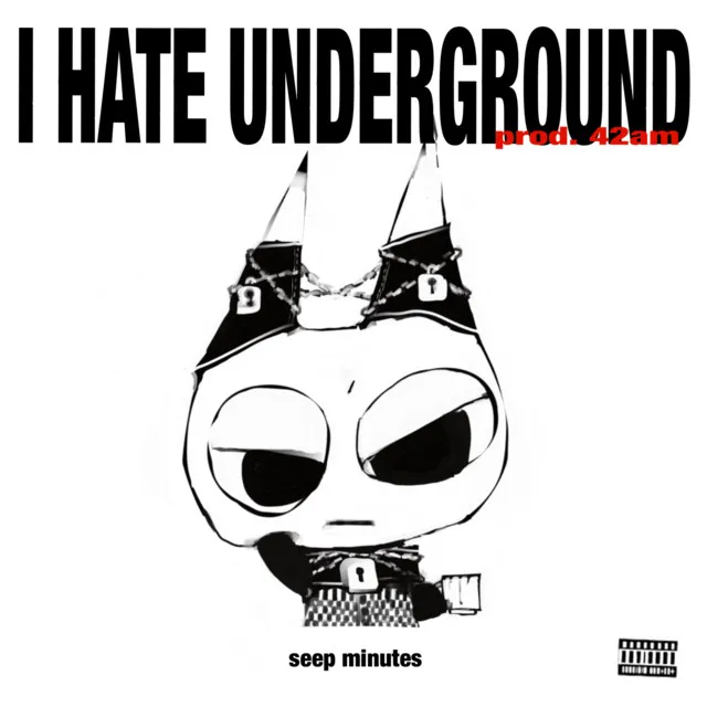 I HATE UNDERGROUND