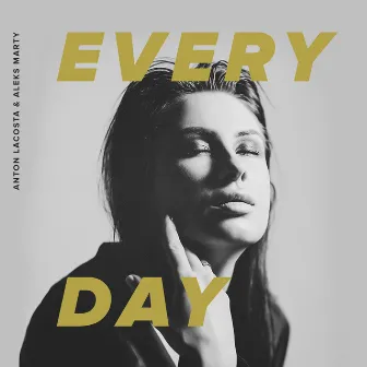 Every Day by Aleks Marty