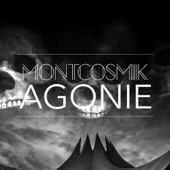 Agonie by Mont Cosmik