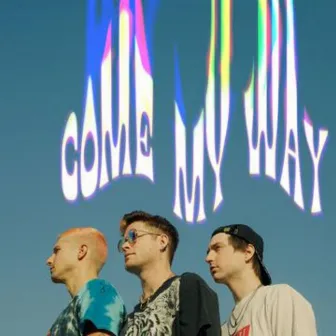 Come My Way by Hot Chelle Rae