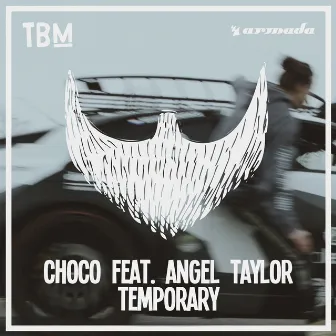 Temporary by CHOCO