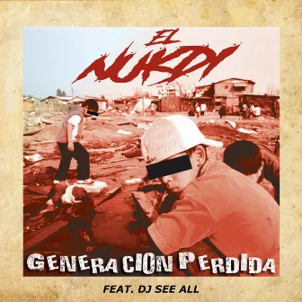 Generación Perdida by El Nukdi