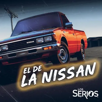 El de la Nissan by Los Serios