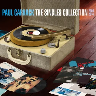 The Singles Collection (2000 - 2014) [2014 Remaster] by Paul Carrack