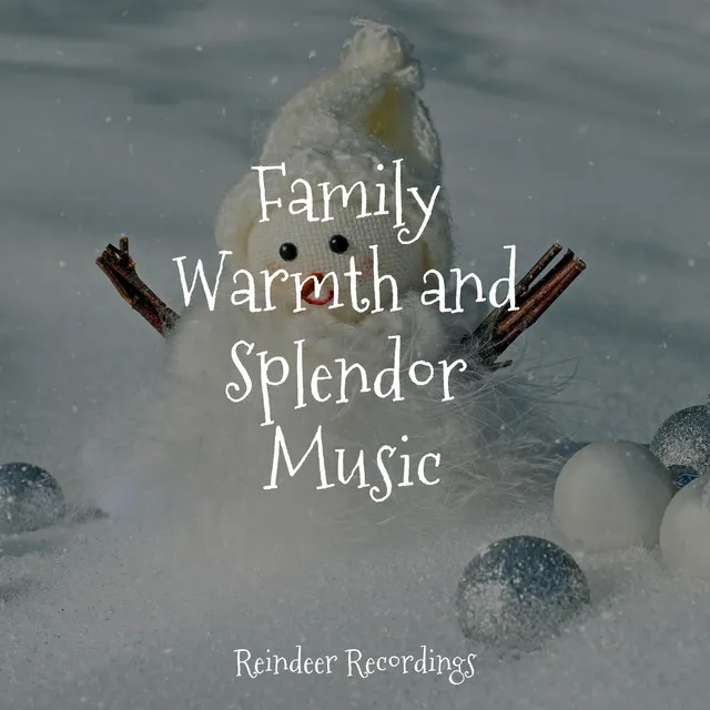 Family Warmth and Splendor Music