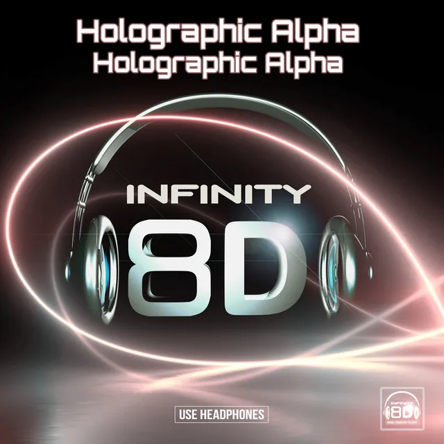 Holographic Alpha - 8D Audio