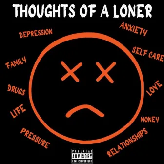 Thoughts of A Loner by HighEnd Guap