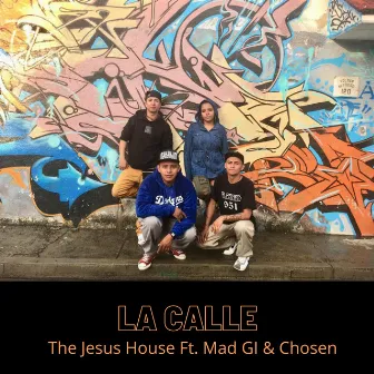 La Calle by The Jesus House