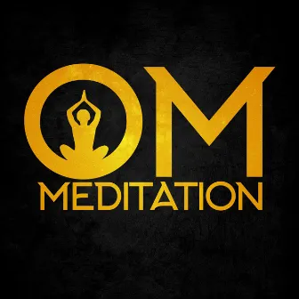 OM Meditation by Om Meditation Music Academy & Chakra Meditation Music Universe