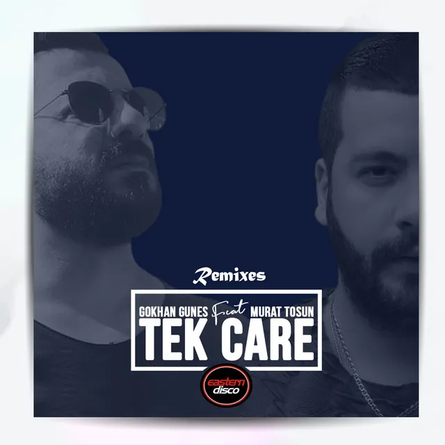 Tek Care (Remixes)