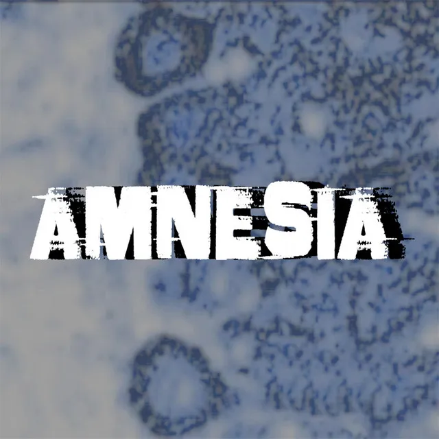 Amnesia!