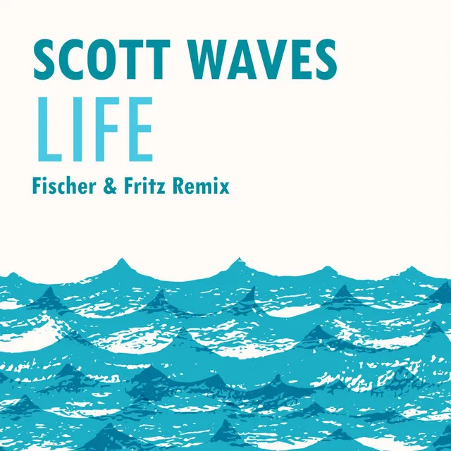 Life - Fischer & Fritz Remix