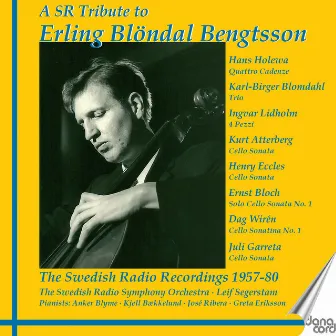 A SR Tribute to Erling Blöndal Bengtsson by Erling Blöndal Bengtsson