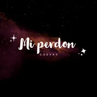 Mi Perdon by Cuevas