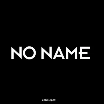 No Name by cobblepot