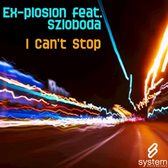 I Can't Stop by Ex-Plosion