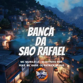 Banca da São Rafael by MC Murilo LC