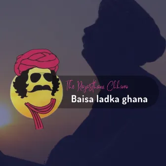 Baisa Ladka Ghanna by The Rajasthani Choro