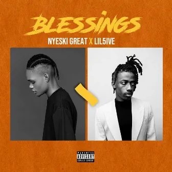 Blessings by Nyeski Great