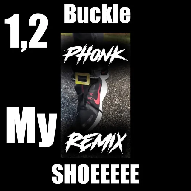 1,2 buckle my shoe - Phonk Remix