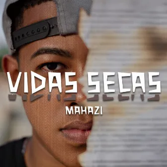 Vidas Secas by Mahazi