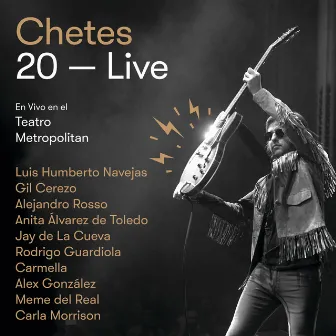 Chetes 20 Live by Chetes