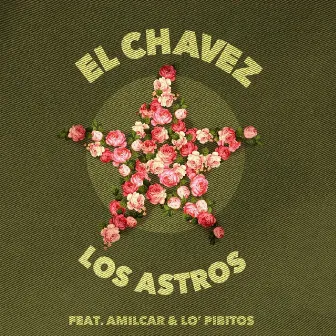 Los Astros by El Chavez