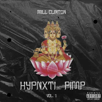 Hypnotic Pimp, Vol. 1 (Mix) by Mill Clinton