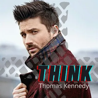 Think by Thomas Kennedy