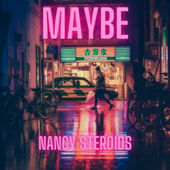 Maybe by Nancy Steroids