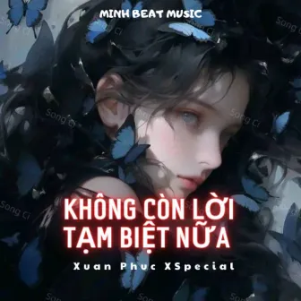 Không Còn Lời Tạm Biệt Nữa by Minh Beat Music