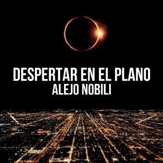 Despertar en el plano by Alejo Nobili