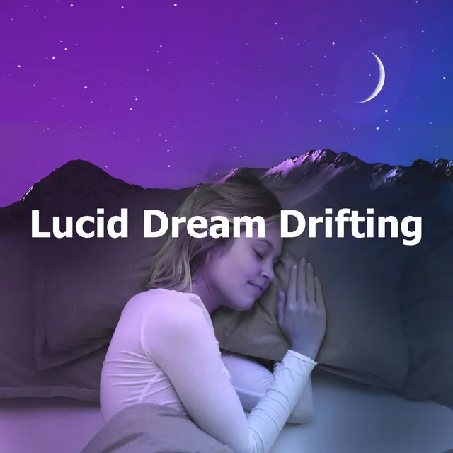 Lucid Dream Drifting