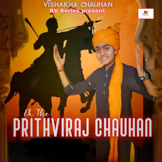 Ek The Prithviraj Chauhan