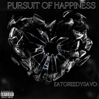 Pursuit Of Happiness by EatGreedy Savo