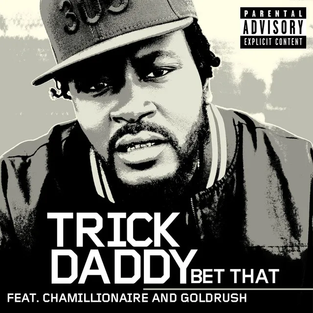 Bet That (feat. Chamillionaire and GoldRush)