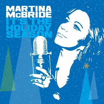 Happy Holiday/It's The Holiday Season by Martina McBride